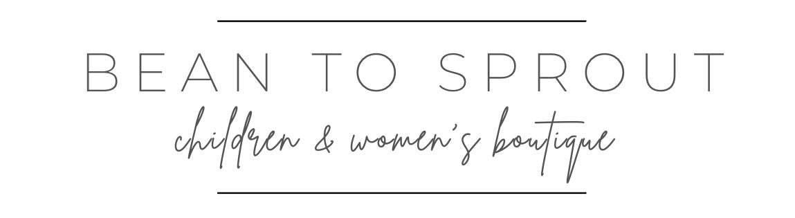 Bean to Sprout Women and Children's Boutique – Bean to Sprout Children's  Boutique